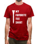 My Favourite Tee Shirt Mens T-Shirt My Favourite Tee Shirt Mens T-Shirt