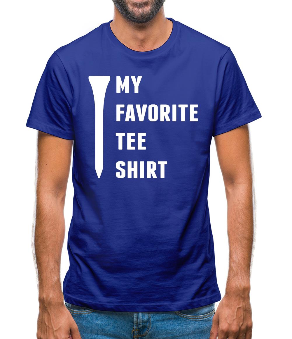 My Favourite Tee Shirt Mens T-Shirt My Favourite Tee Shirt Mens T-Shirt