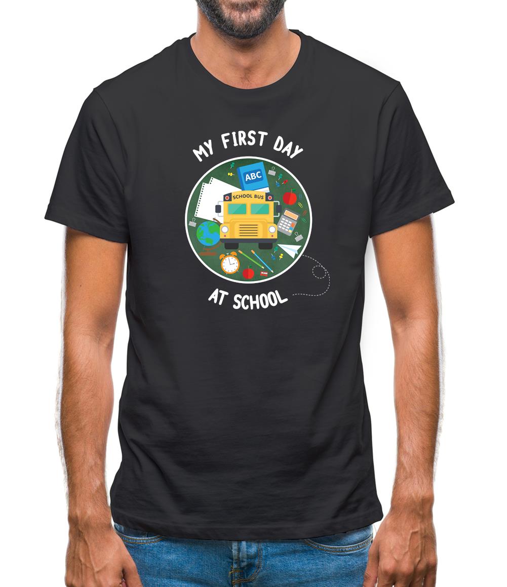 My First Day At School Mens T-Shirt My First Day At School Mens T-Shirt