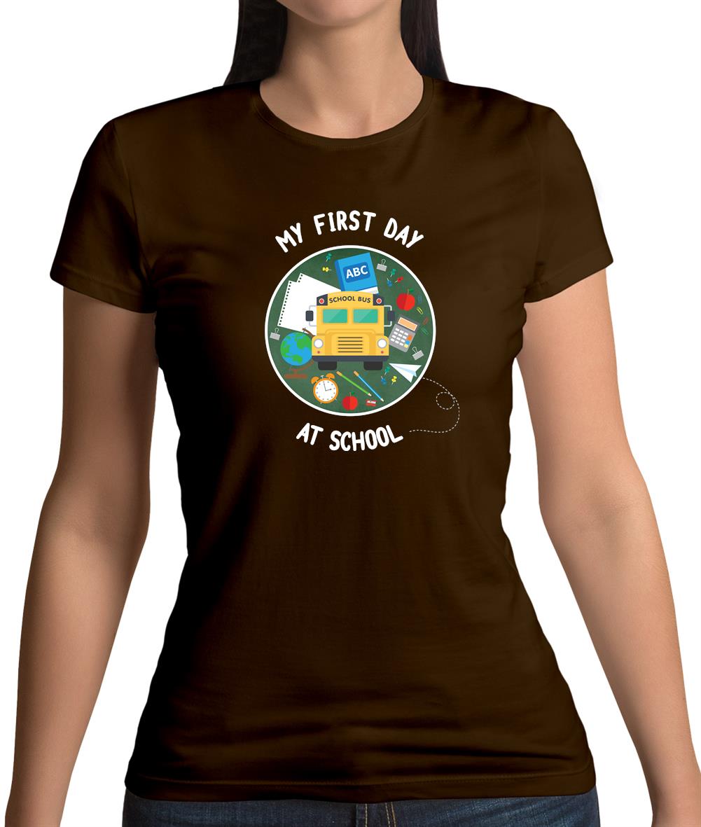 My First Day At School Womens T-Shirt My First Day At School Womens T-Shirt