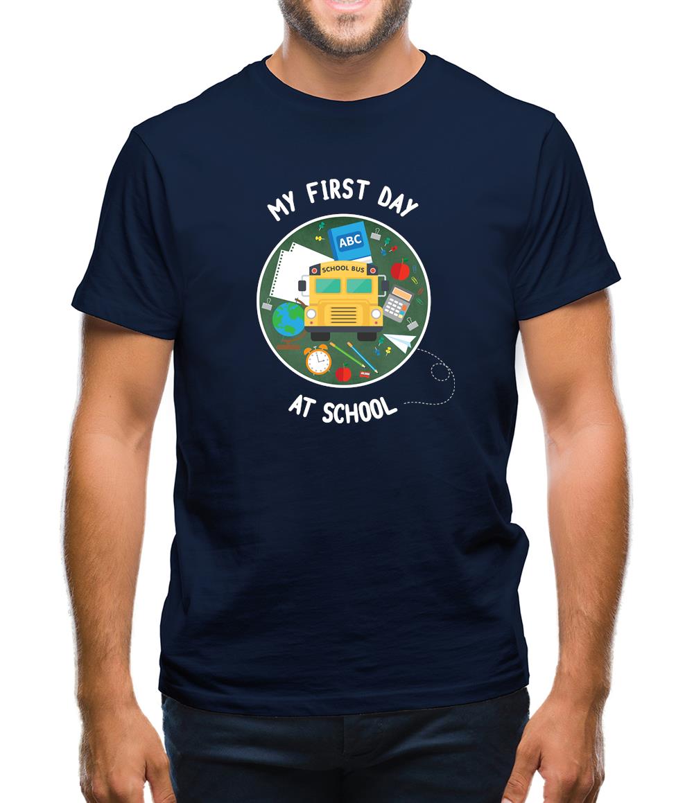 My First Day At School Mens T-Shirt My First Day At School Mens T-Shirt