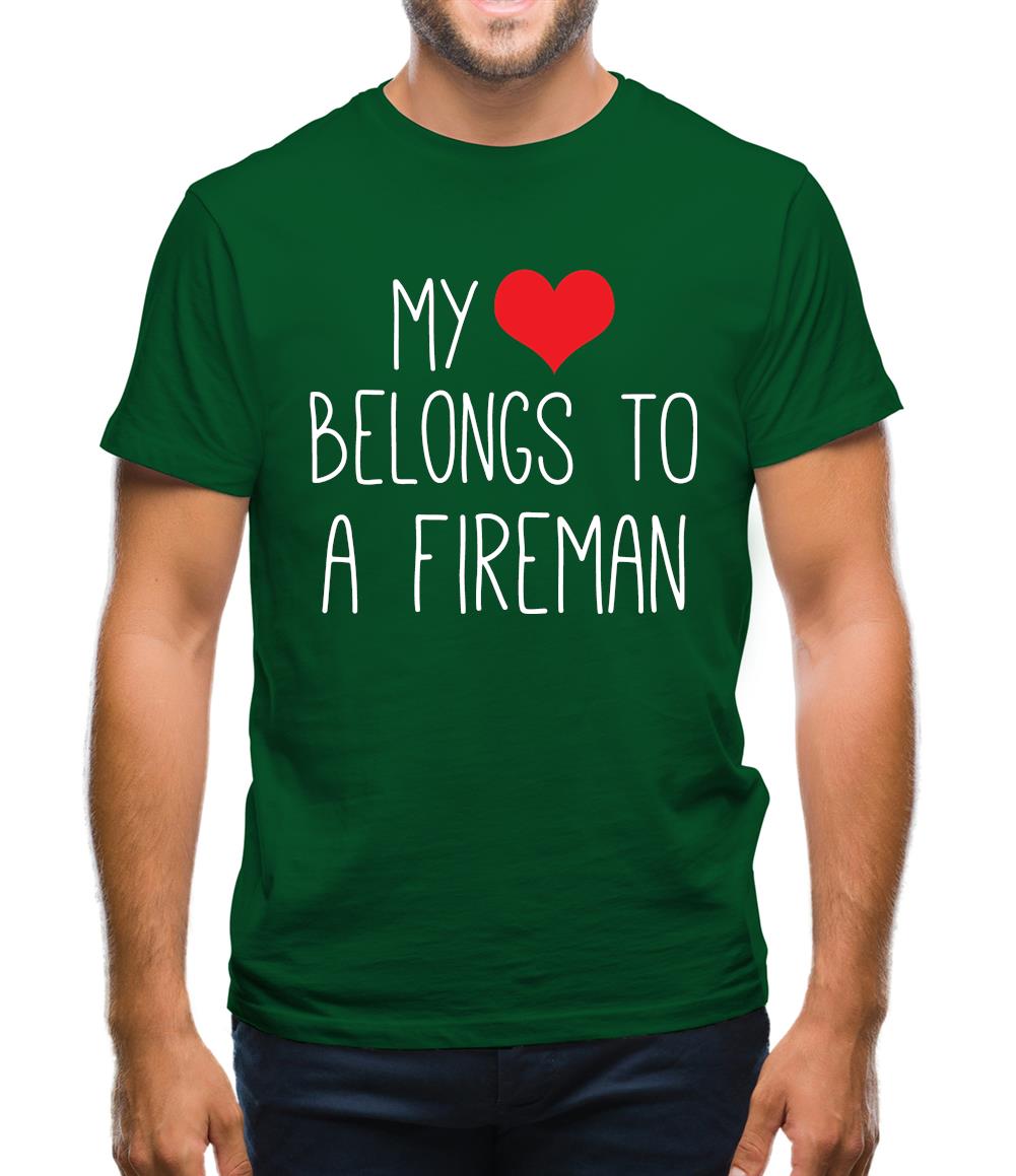 My Heart Belongs To A Fireman Mens T-Shirt My Heart Belongs To A Fireman Mens T-Shirt