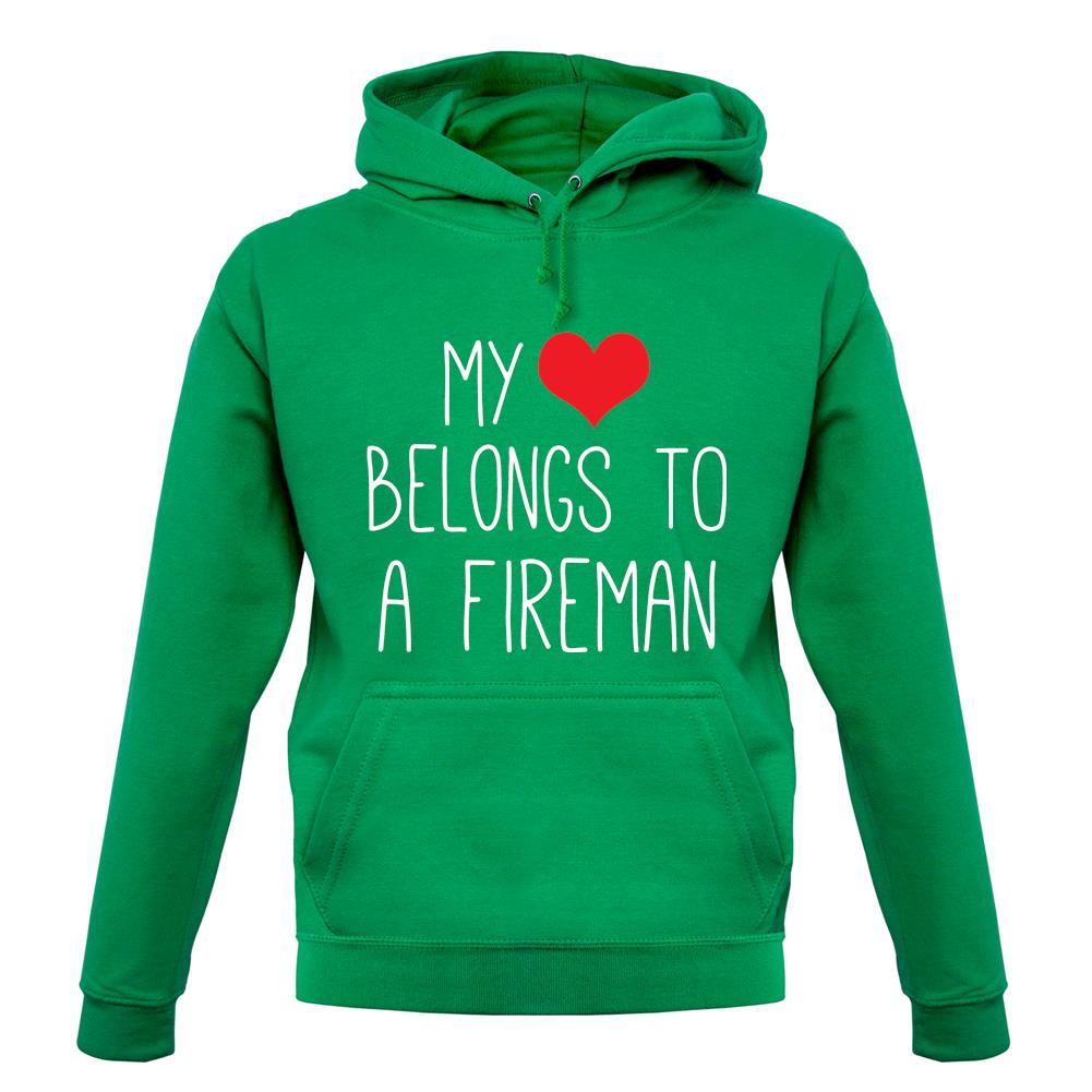My Heart Belongs To A Fireman unisex hoodie My Heart Belongs To A Fireman unisex hoodie