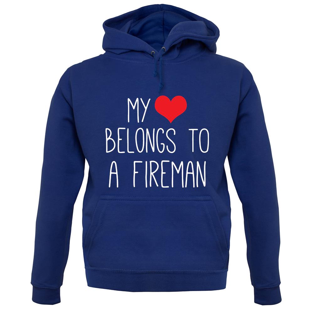 My Heart Belongs To A Fireman unisex hoodie My Heart Belongs To A Fireman unisex hoodie