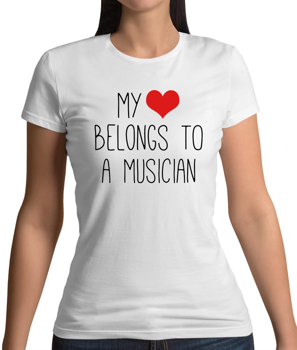 My Heart Belongs To A Musician Womens T-Shirt My Heart Belongs To A Musician Womens T-Shirt