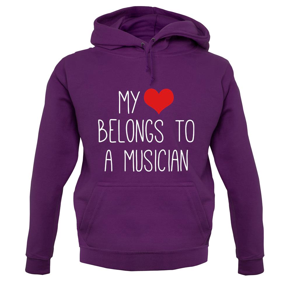 My Heart Belongs To A Musician unisex hoodie My Heart Belongs To A Musician unisex hoodie