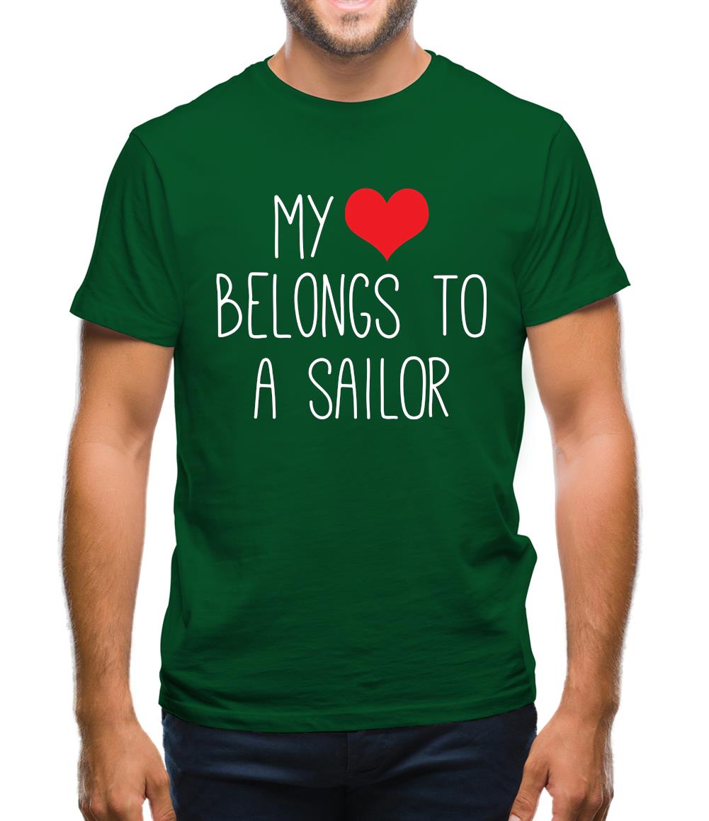 My Heart Belongs To A Sailor Mens T-Shirt My Heart Belongs To A Sailor Mens T-Shirt