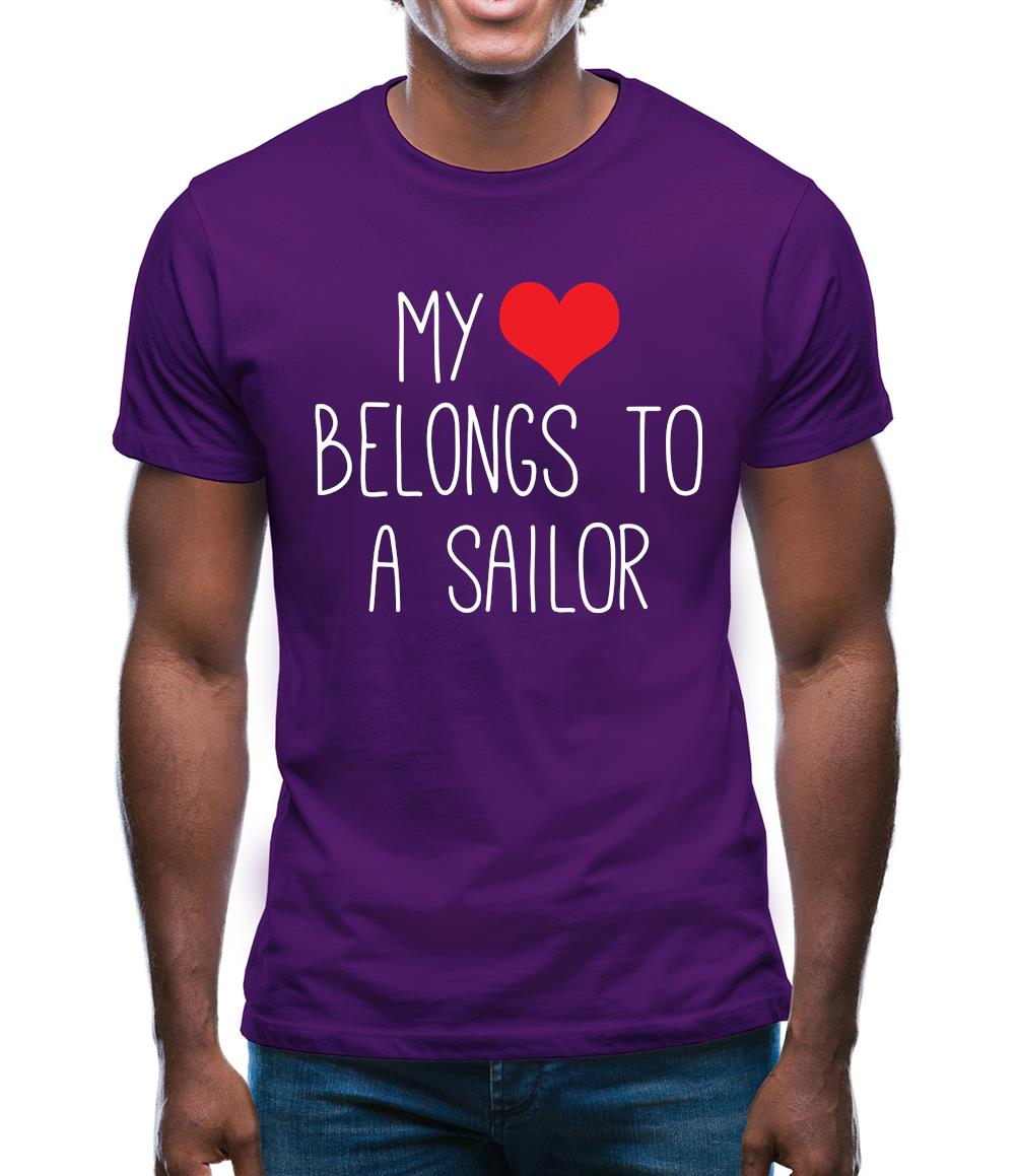 My Heart Belongs To A Sailor Mens T-Shirt My Heart Belongs To A Sailor Mens T-Shirt