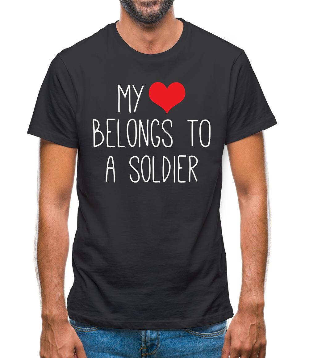 My Heart Belongs To A Soldier Mens T-Shirt My Heart Belongs To A Soldier Mens T-Shirt