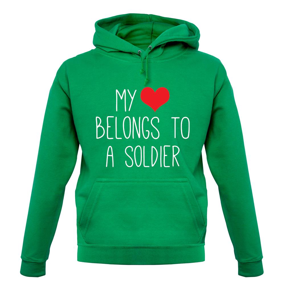 My Heart Belongs To A Soldier unisex hoodie My Heart Belongs To A Soldier unisex hoodie
