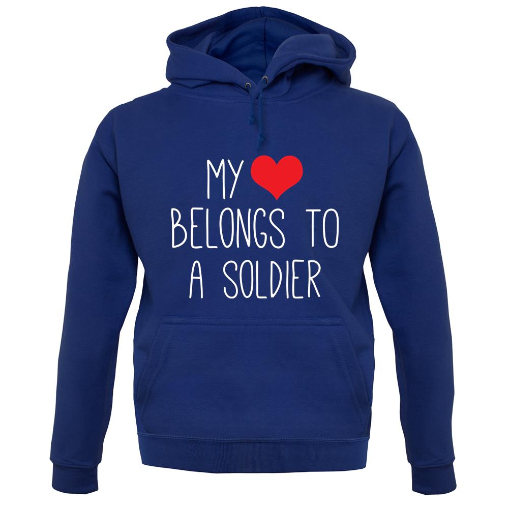 My Heart Belongs To A Soldier unisex hoodie My Heart Belongs To A Soldier unisex hoodie