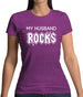 My Husband Rocks Womens T-Shirt My Husband Rocks Womens T-Shirt