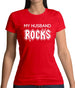 My Husband Rocks Womens T-Shirt My Husband Rocks Womens T-Shirt
