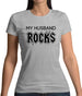 My Husband Rocks Womens T-Shirt My Husband Rocks Womens T-Shirt