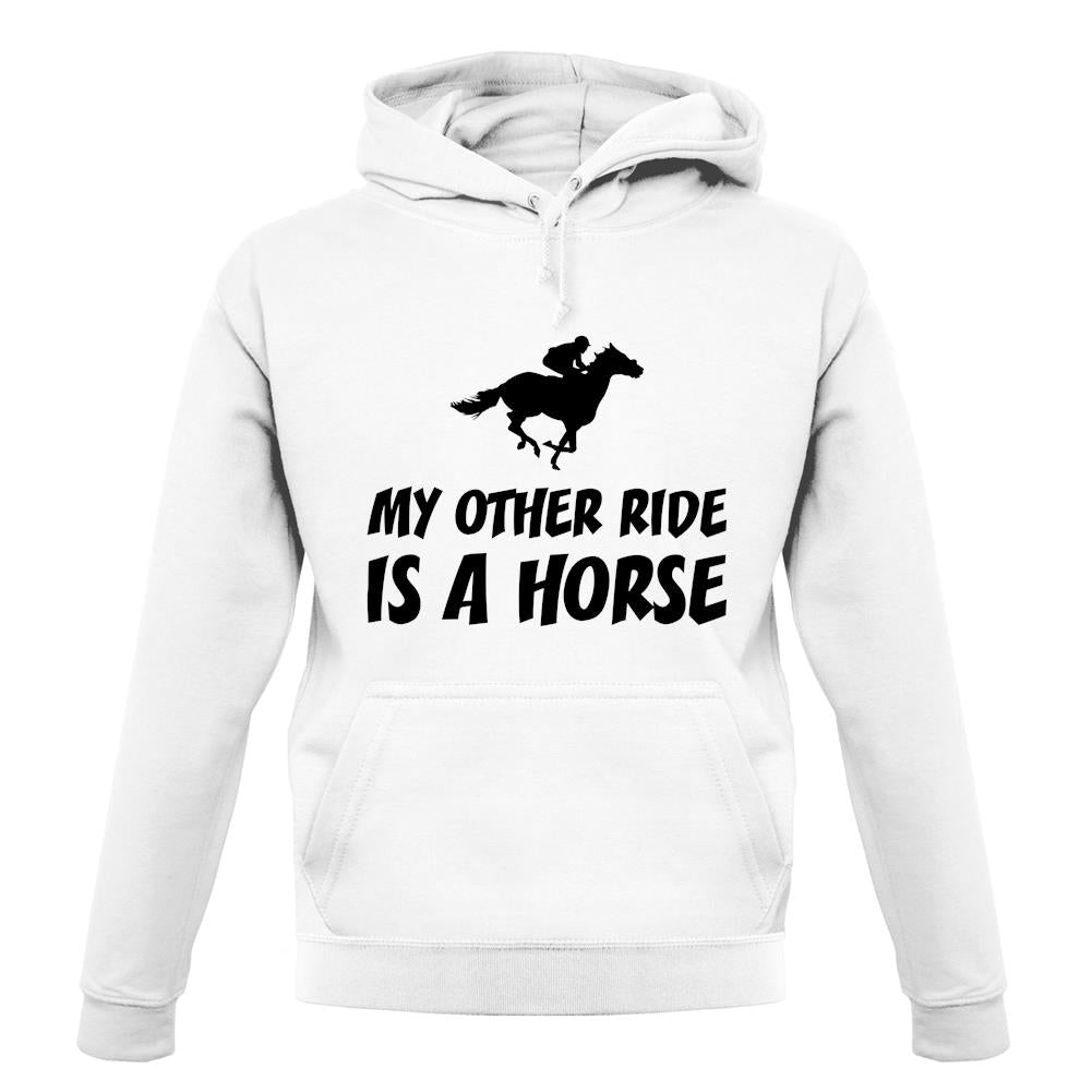 My Other Ride Is A Horse unisex hoodie My Other Ride Is A Horse unisex hoodie