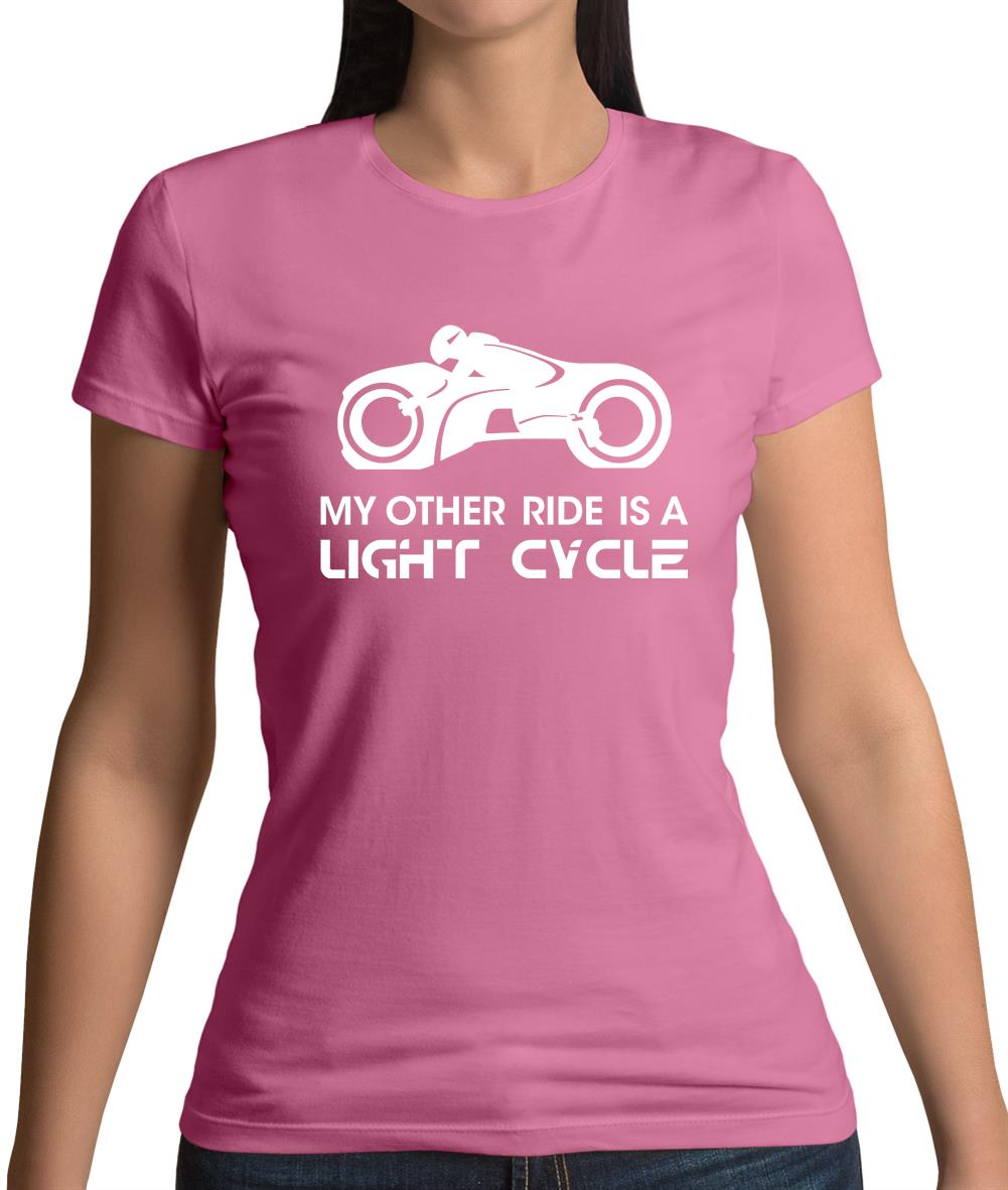 My Other Ride Is A Light Cycle Womens T-Shirt My Other Ride Is A Light Cycle Womens T-Shirt