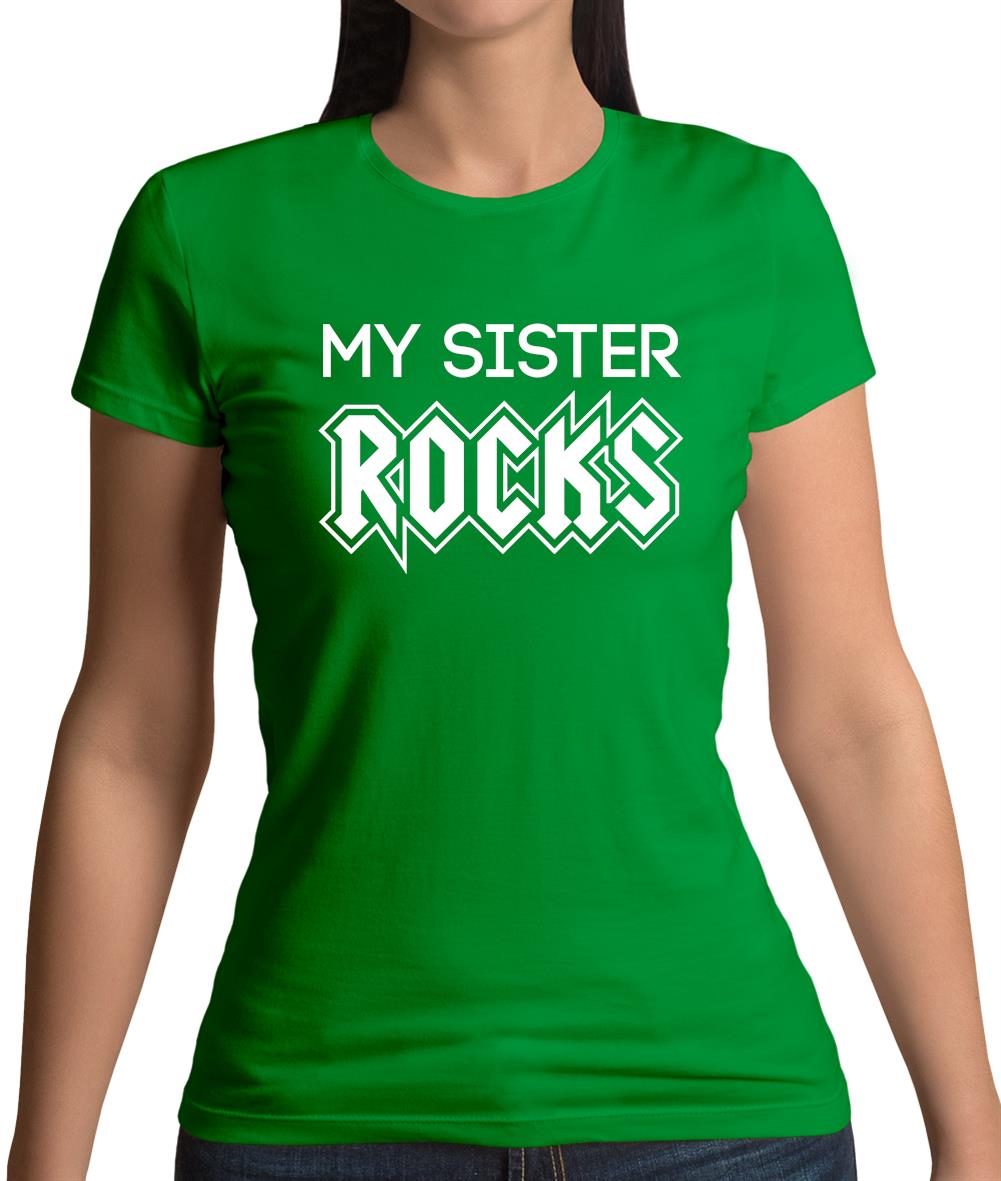 My Sister Rocks Womens T-Shirt My Sister Rocks Womens T-Shirt