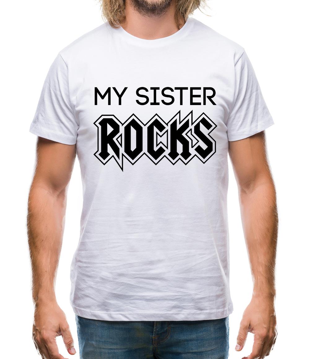 My Sister Rocks Mens T-Shirt My Sister Rocks Mens T-Shirt