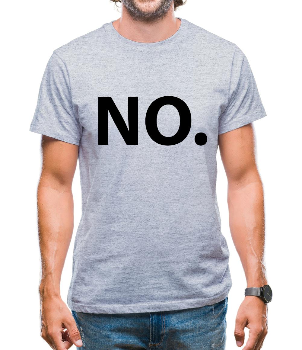 No Mens T-Shirt No Mens T-Shirt