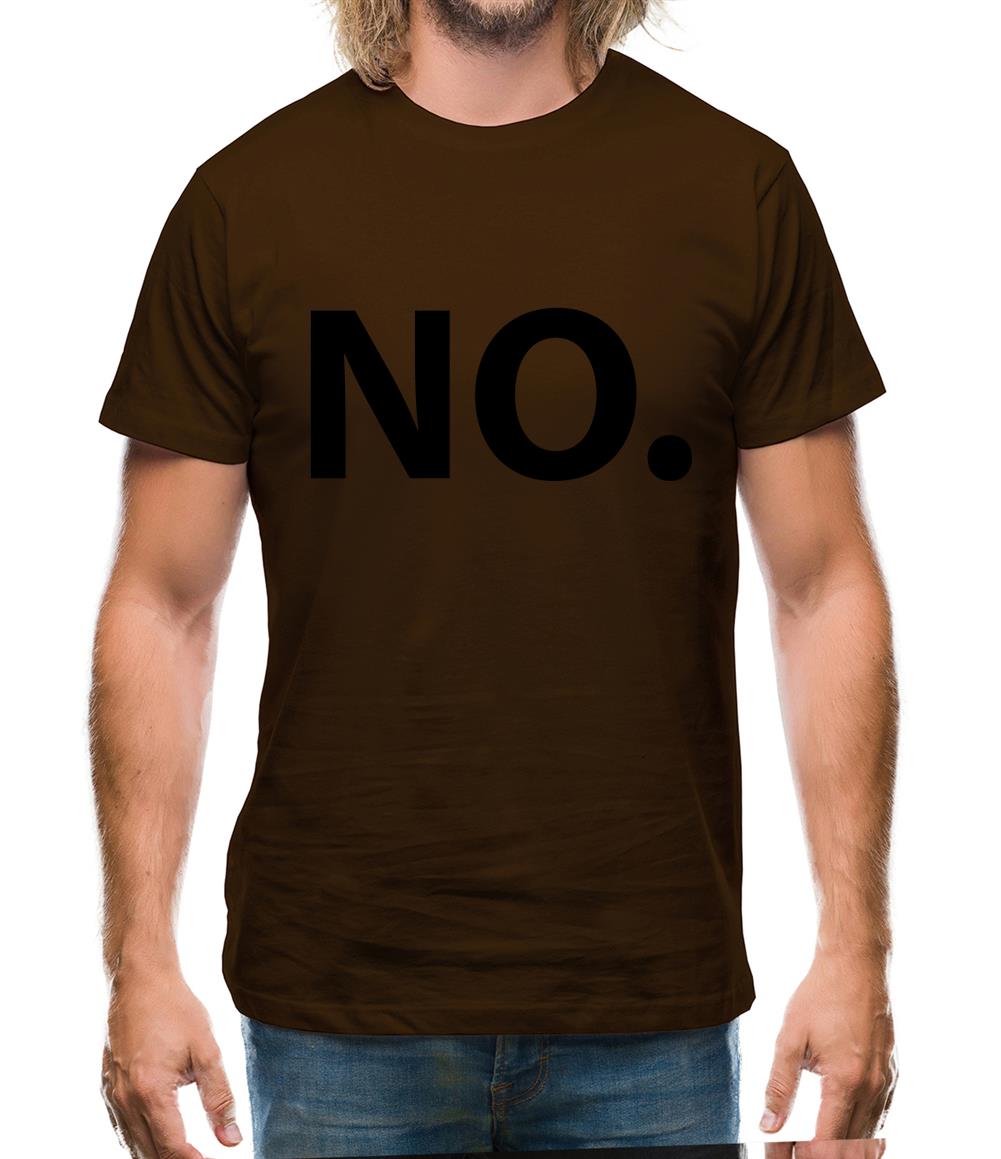 No Mens T-Shirt No Mens T-Shirt