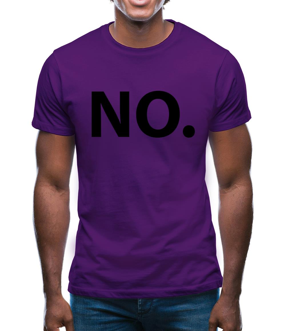 No Mens T-Shirt No Mens T-Shirt