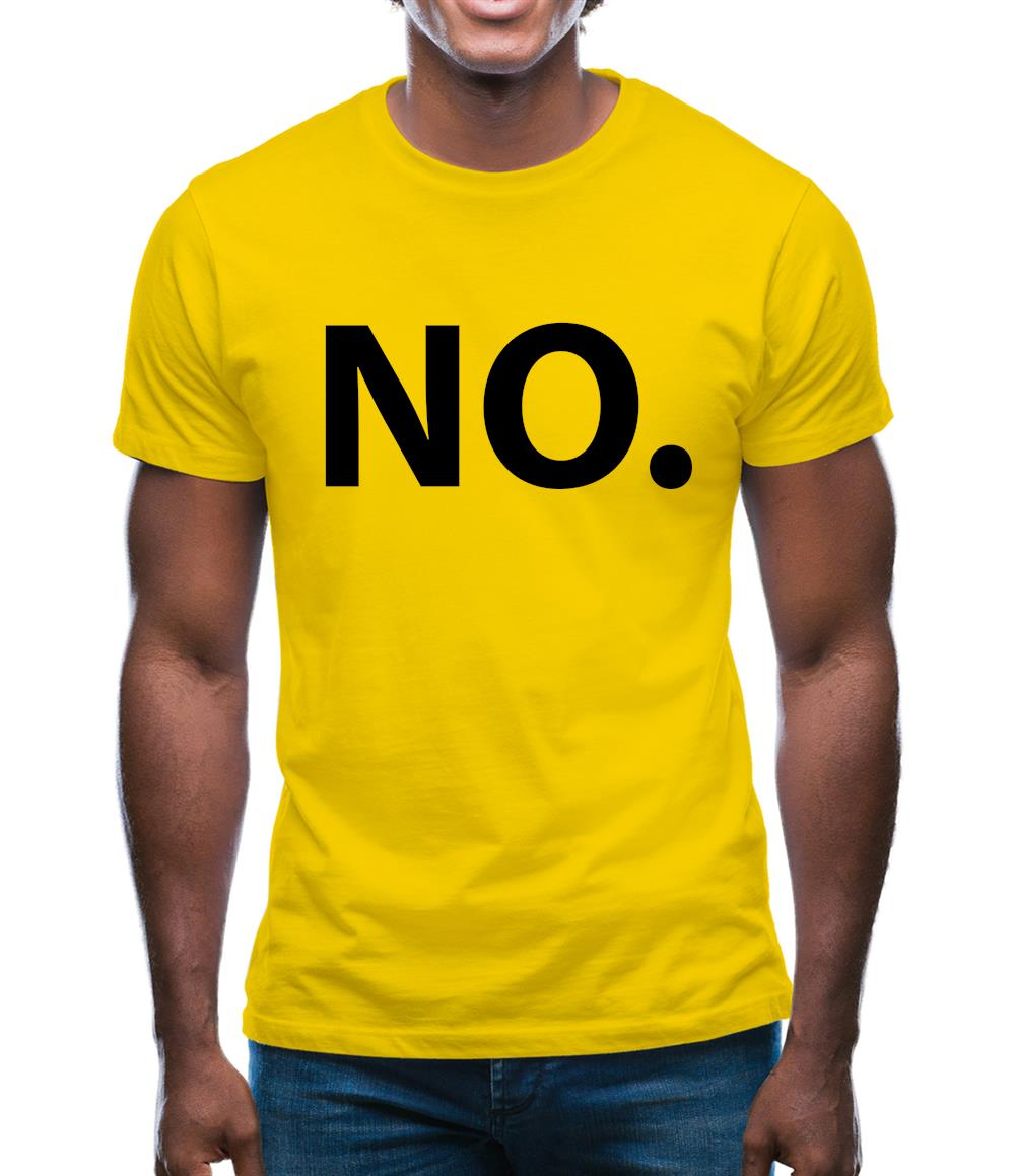 No Mens T-Shirt No Mens T-Shirt