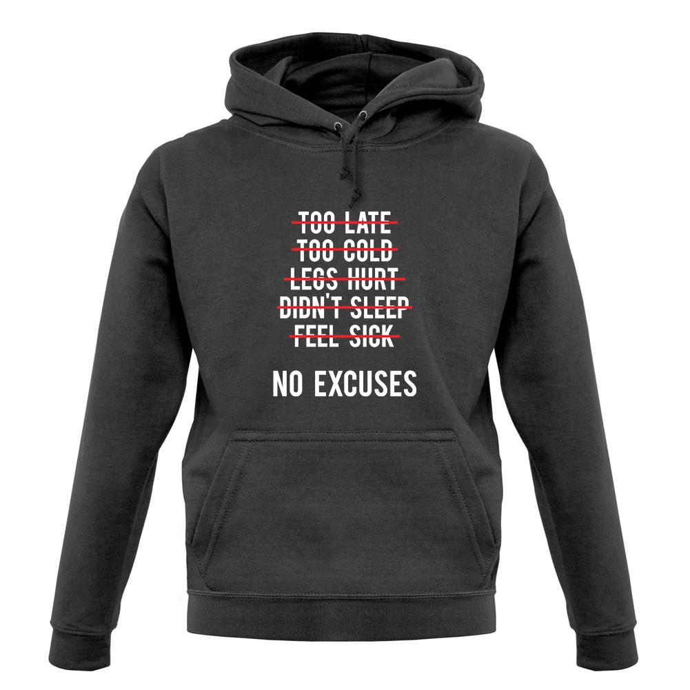 No Excuses unisex hoodie No Excuses unisex hoodie