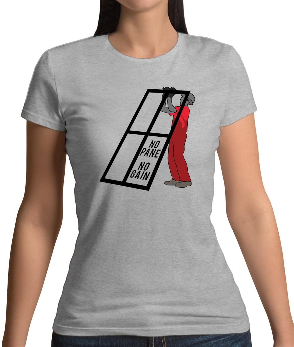 No Pane No Gain Womens T-Shirt No Pane No Gain Womens T-Shirt