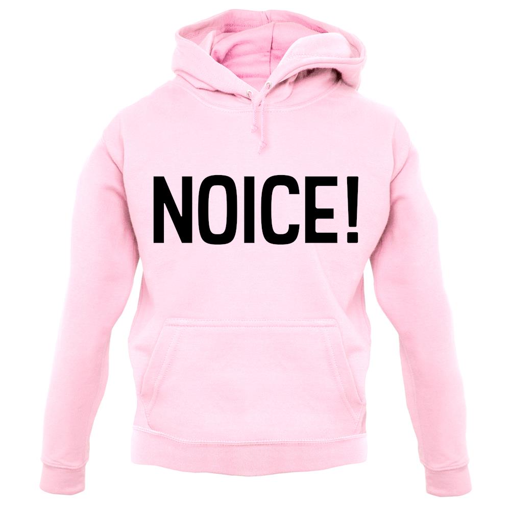Noice ! Unisex Hoodie Noice ! Unisex Hoodie