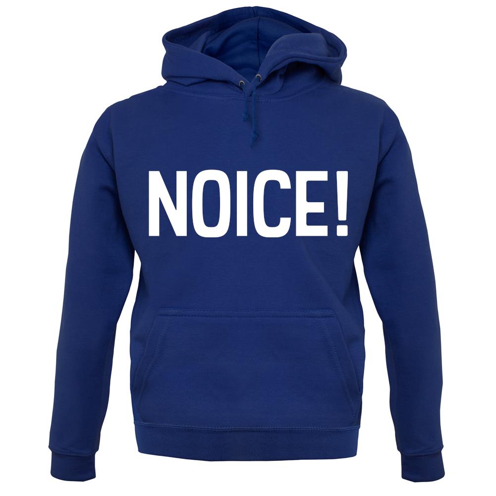 Noice ! Unisex Hoodie Noice ! Unisex Hoodie