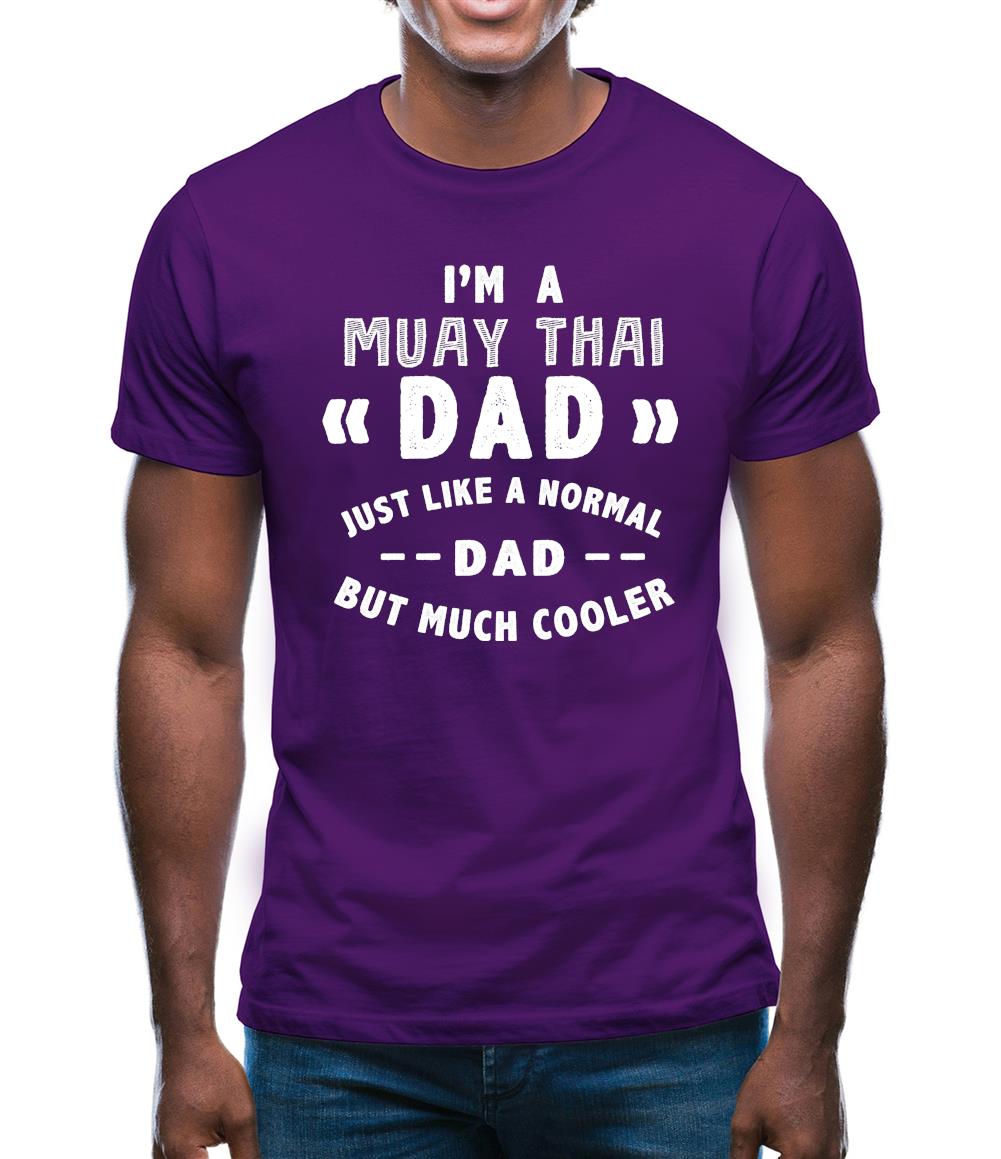 I'm A Muay Thai Dad Mens T-Shirt I'm A Muay Thai Dad Mens T-Shirt