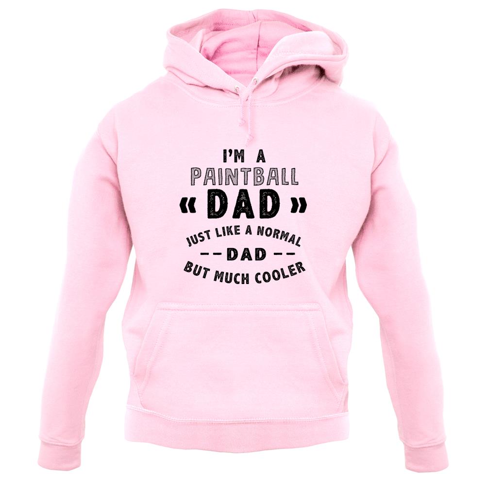 I'm A Paintball Dad unisex hoodie I'm A Paintball Dad unisex hoodie