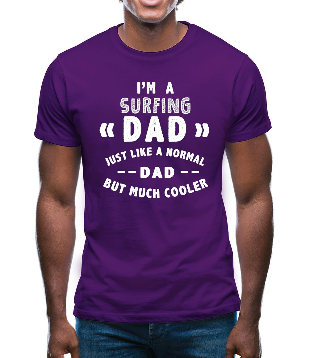 I'm A Surfing Dad Mens T-Shirt I'm A Surfing Dad Mens T-Shirt