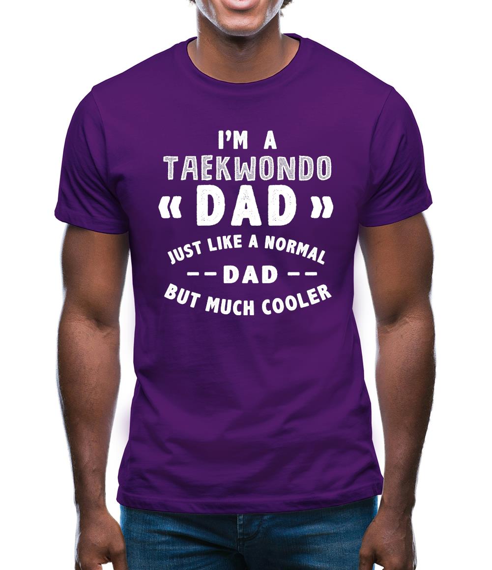 I'm A Taekwondo Dad Mens T-Shirt I'm A Taekwondo Dad Mens T-Shirt
