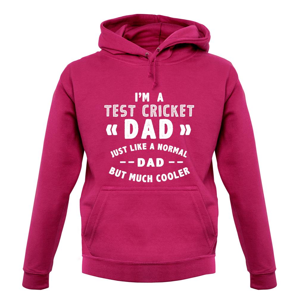 I'm A Test Cricket Dad unisex hoodie I'm A Test Cricket Dad unisex hoodie