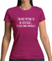 Not Trying To Be Difficult Womens T-Shirt