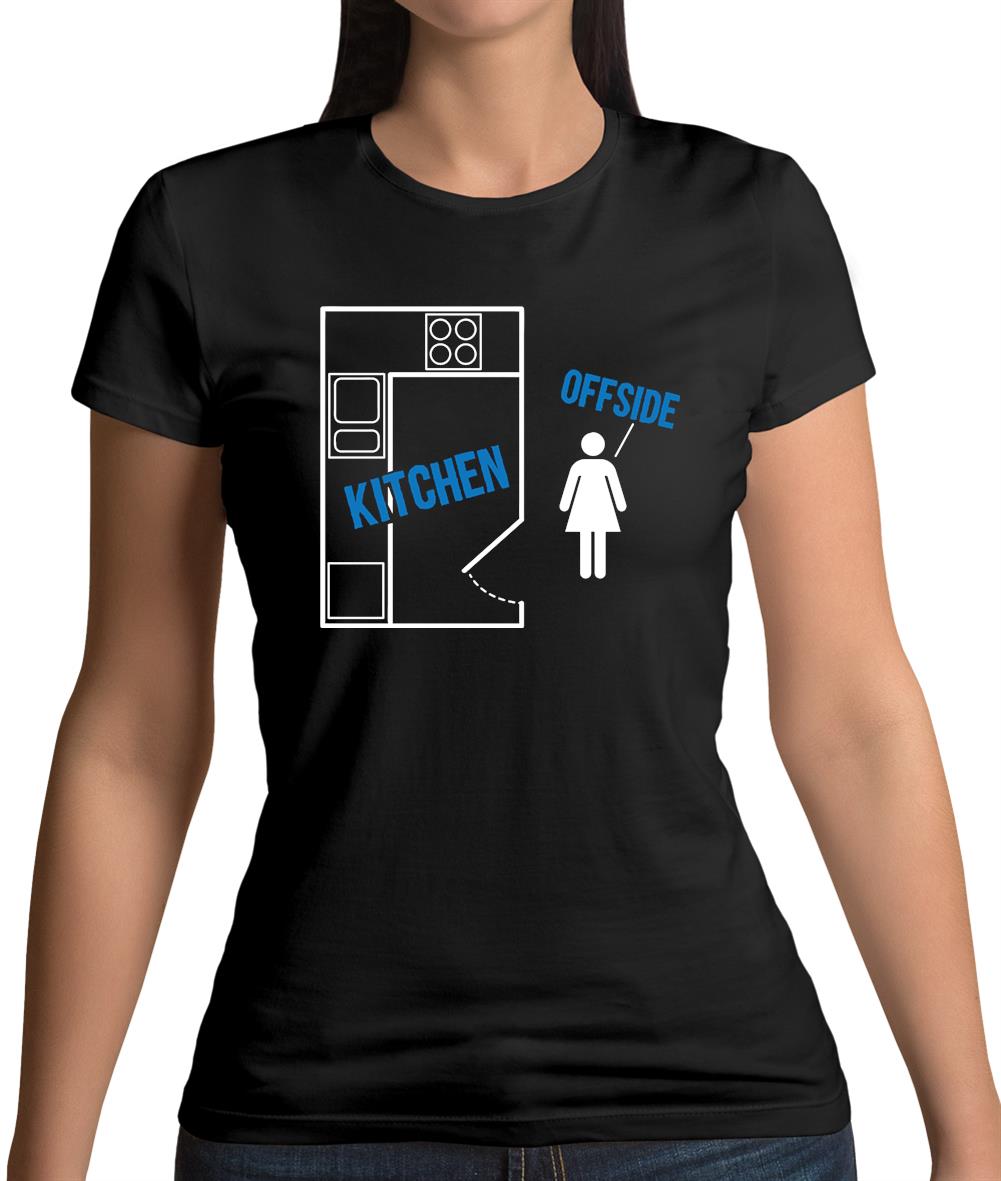 Off Side Kitchen Womens T-Shirt Off Side Kitchen Womens T-Shirt