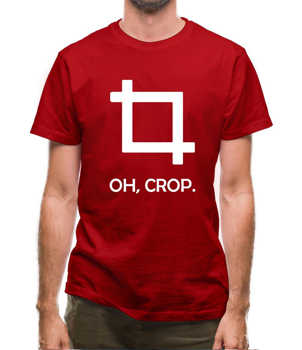 Oh, Crop Mens T-Shirt Oh, Crop Mens T-Shirt