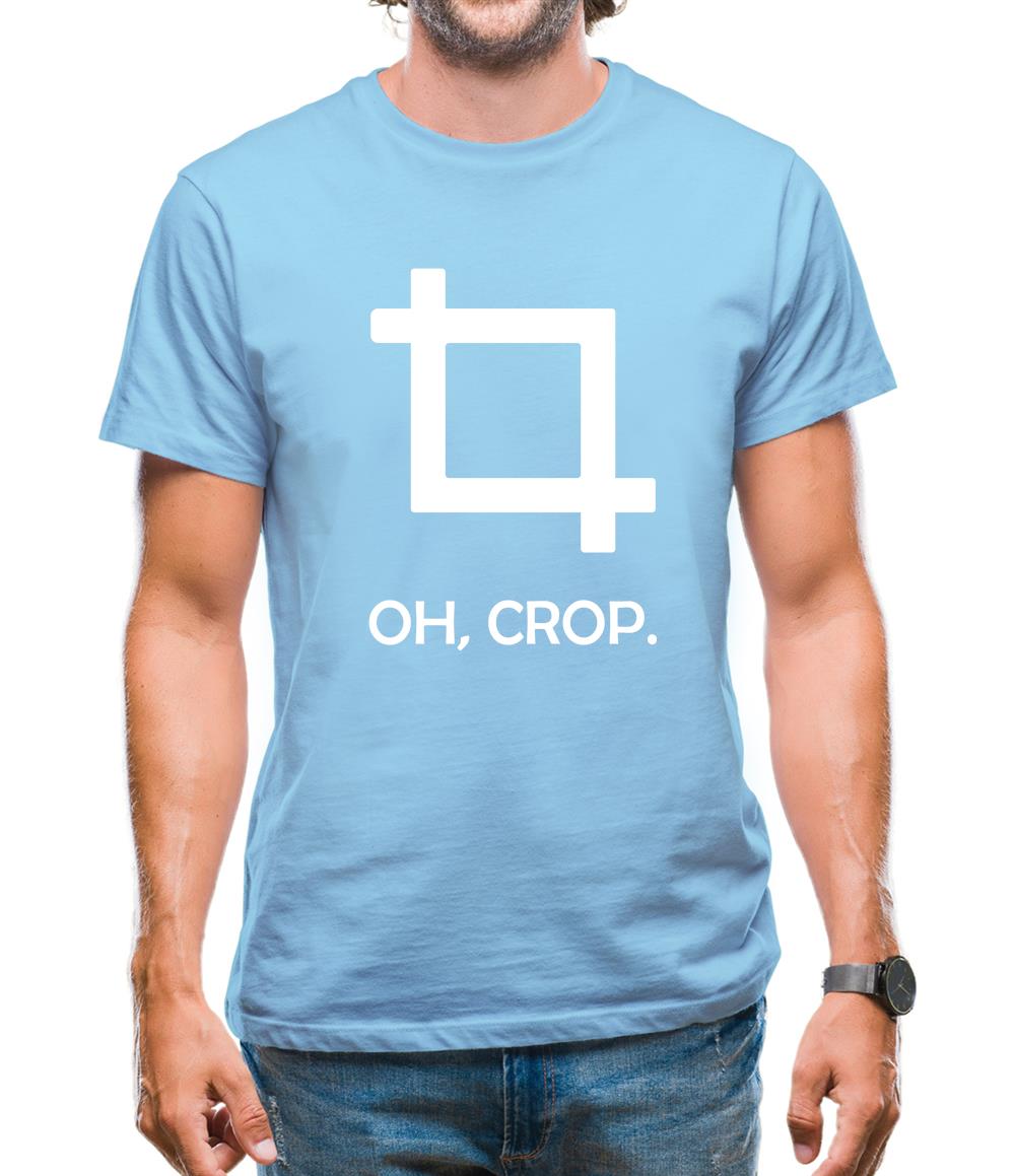 Oh, Crop Mens T-Shirt Oh, Crop Mens T-Shirt