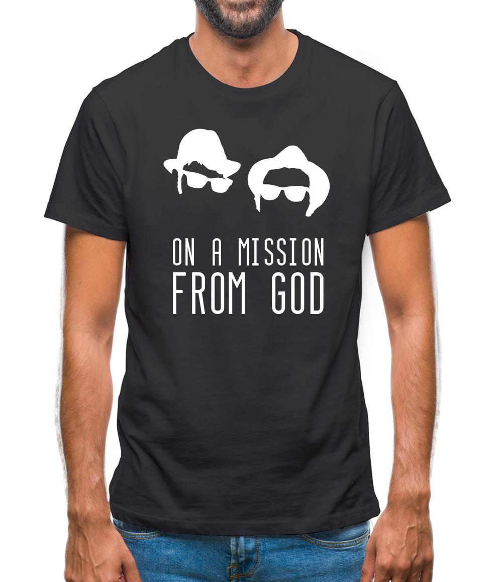 On A Mission From God Mens T-Shirt On A Mission From God Mens T-Shirt