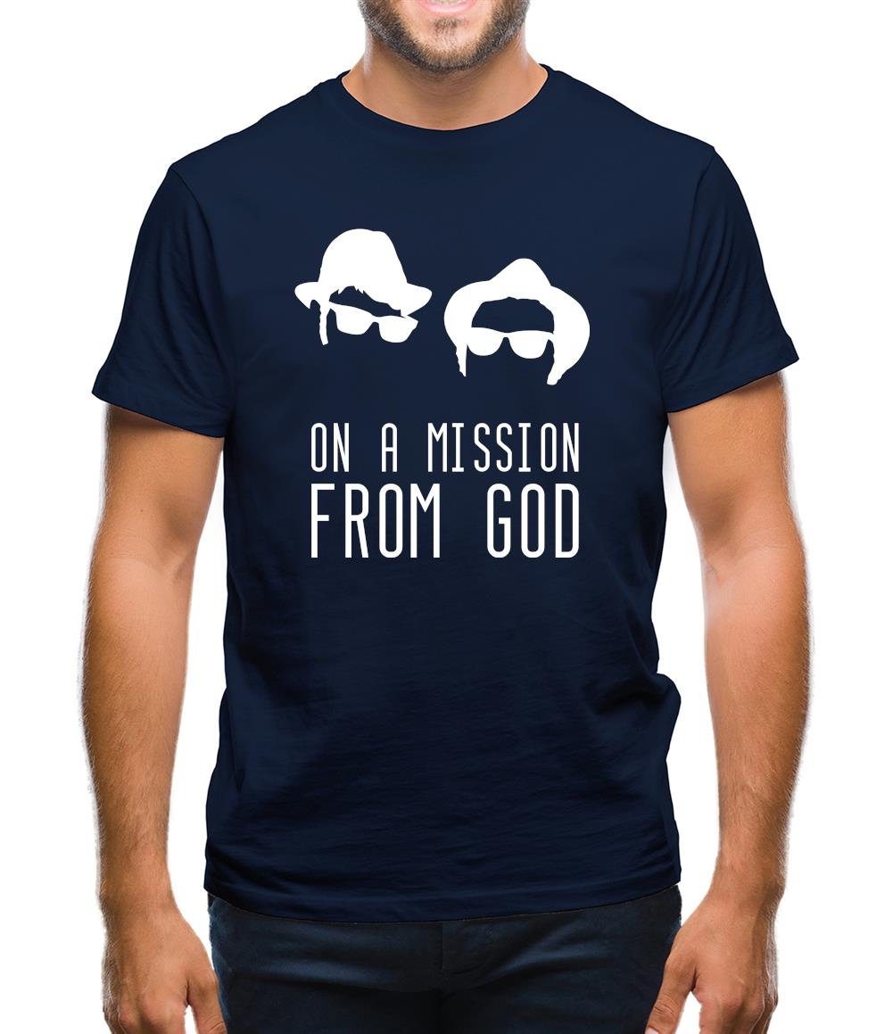 On A Mission From God Mens T-Shirt On A Mission From God Mens T-Shirt