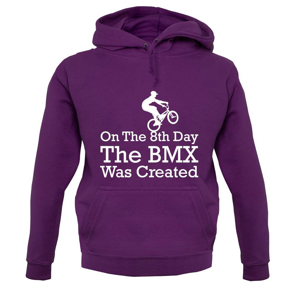On The 8th Day The Bmx Was Created unisex hoodie On The 8th Day The Bmx Was Created unisex hoodie