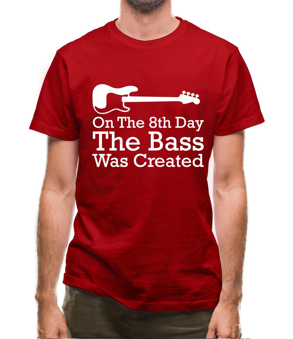On The 8th Day The Bass Was Created Mens T-Shirt