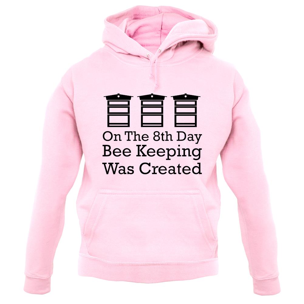 On The 8th Day Beekeeping Was Created unisex hoodie On The 8th Day Beekeeping Was Created unisex hoodie