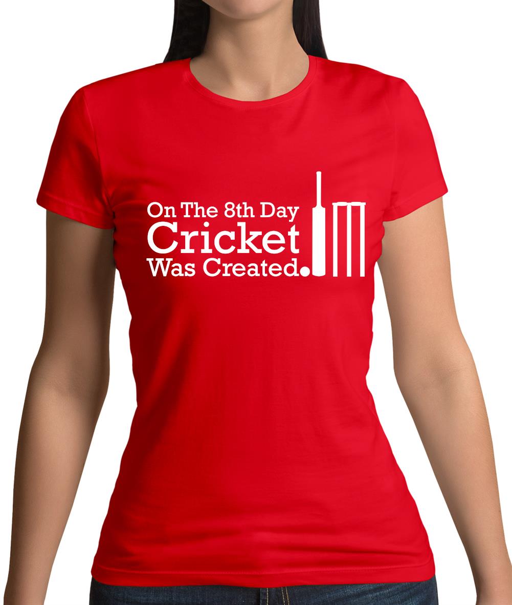 On The 8th Day Cricket Was Created Womens T-Shirt On The 8th Day Cricket Was Created Womens T-Shirt