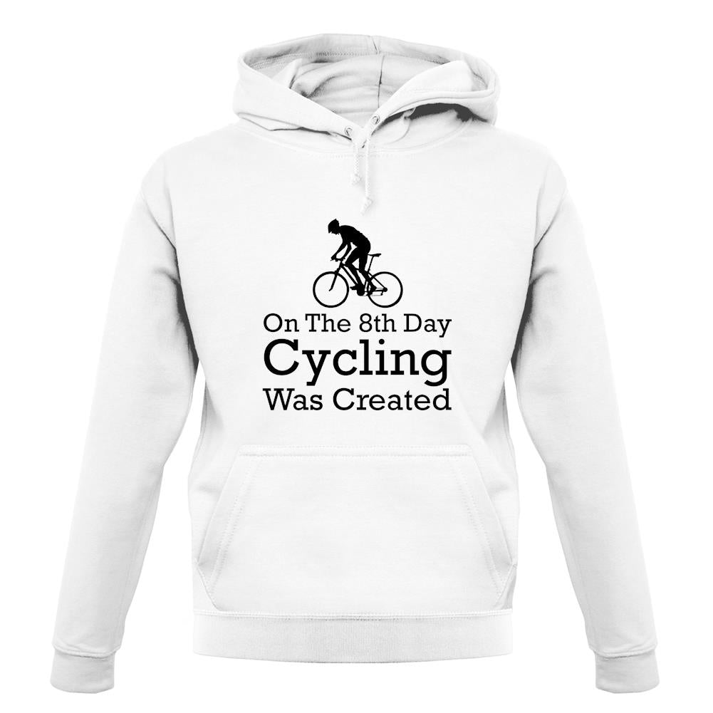 On The 8th Day Cycling Was Created unisex hoodie On The 8th Day Cycling Was Created unisex hoodie