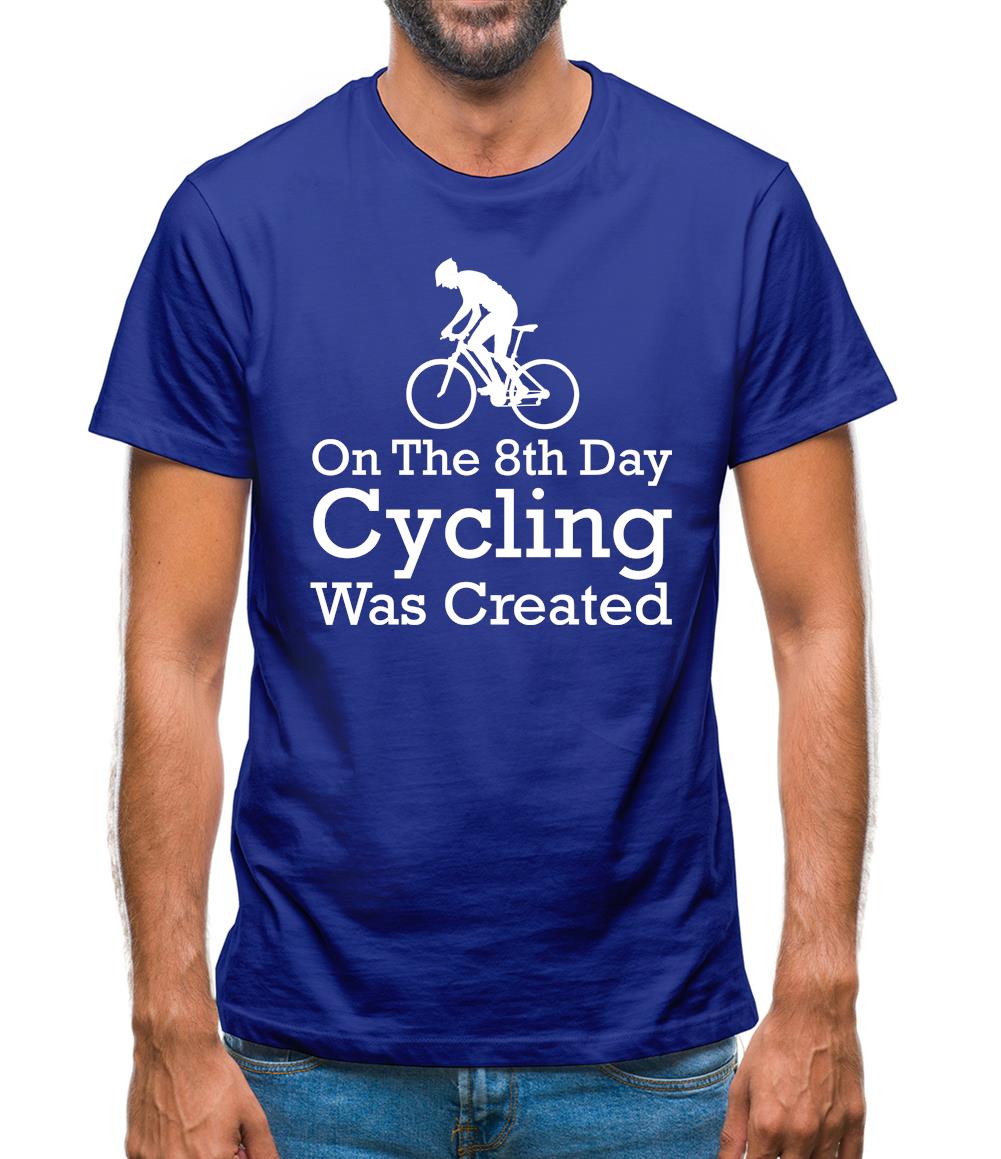 On The 8th Day Cycling Was Created Mens T-Shirt On The 8th Day Cycling Was Created Mens T-Shirt