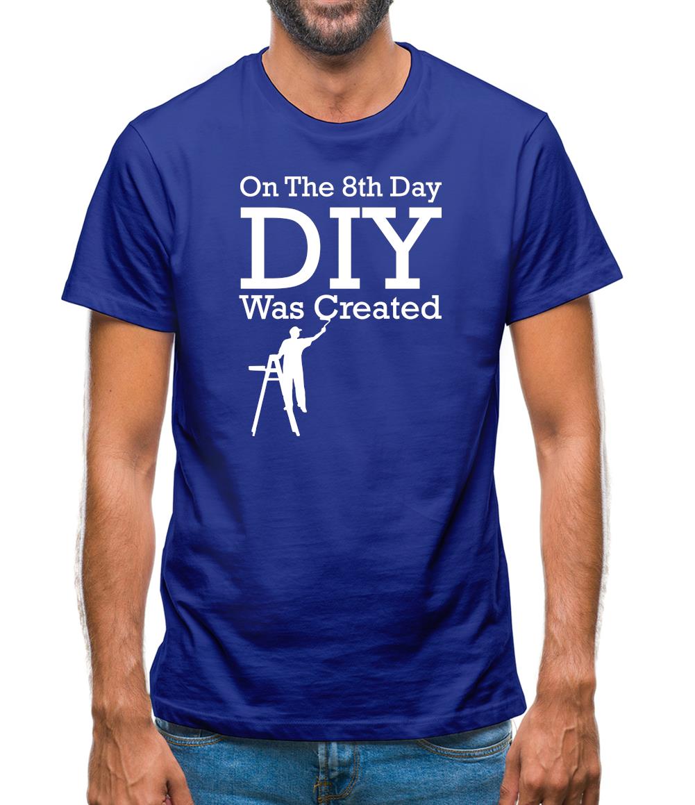 On The 8th Day Diy Was Created Mens T-Shirt On The 8th Day Diy Was Created Mens T-Shirt