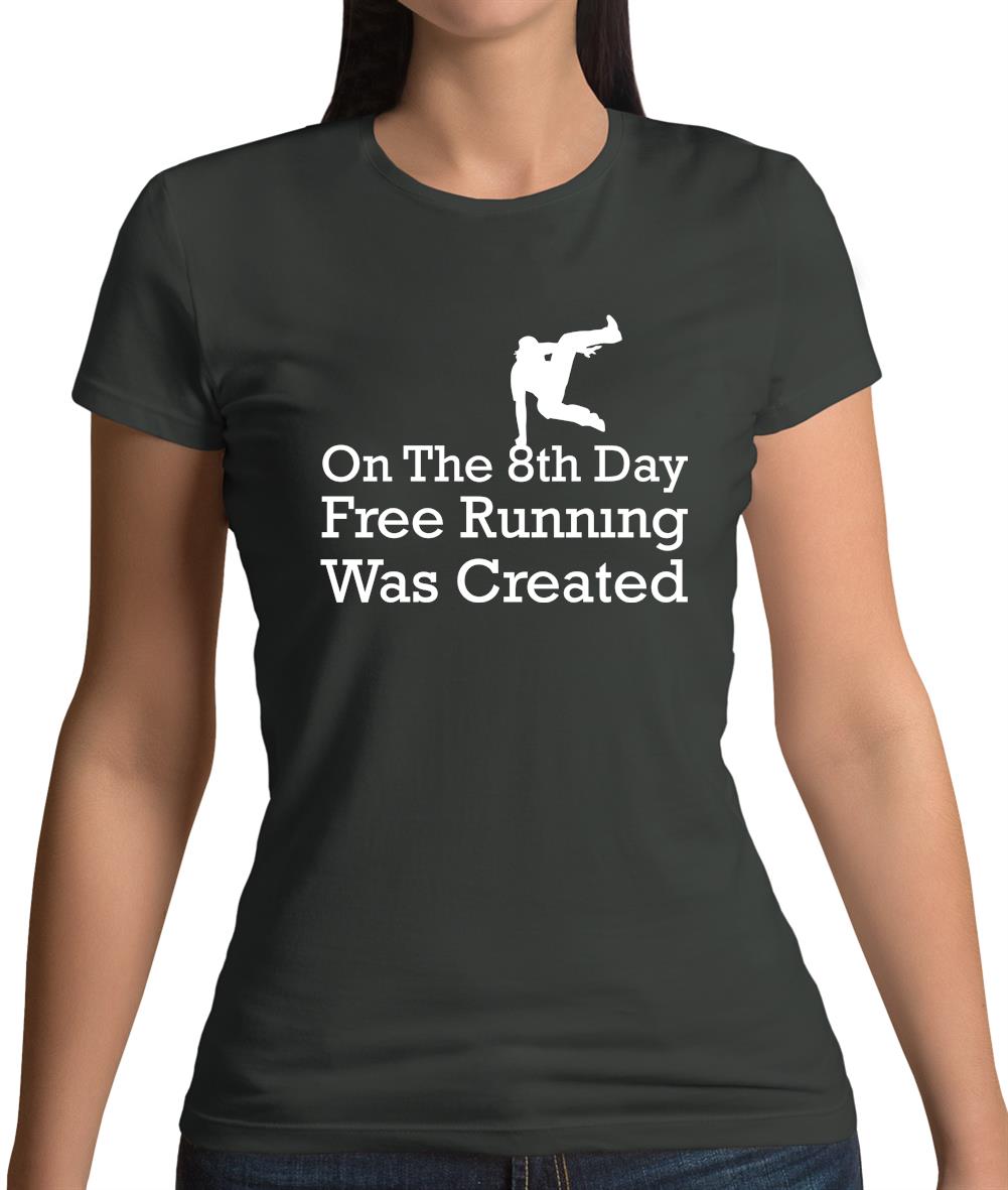 On The 8th Day Free Running Was Created Womens T-Shirt On The 8th Day Free Running Was Created Womens T-Shirt