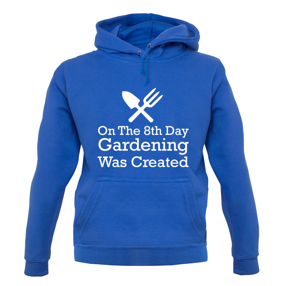 On The 8th Day Gardening Was Created unisex hoodie On The 8th Day Gardening Was Created unisex hoodie